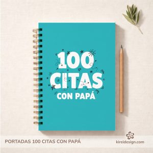 Portadas y contraportadas para libro 100 citas con papá - kireidesign